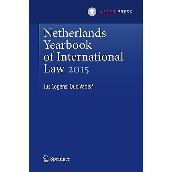 Netherlands Yearbook of International Law 2015 / Netherlands Yearbook of International Law Bd.46