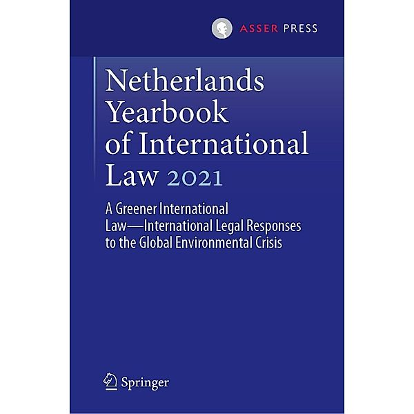 Netherlands Yearbook of International Law 2021 / Netherlands Yearbook of International Law Bd.52