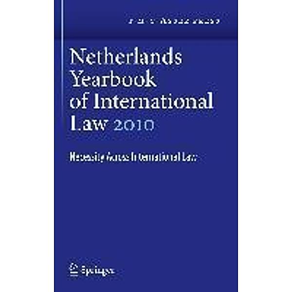 Netherlands Yearbook of International Law Volume 41, 2010 / Netherlands Yearbook of International Law Bd.41