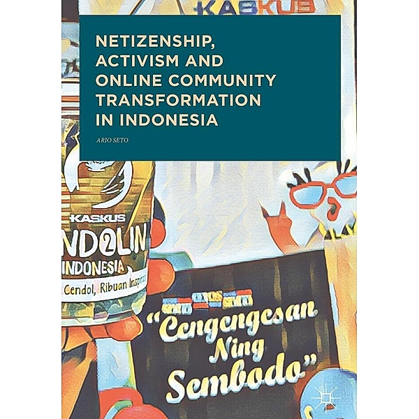 Netizenship, Activism and Online Community Transformation in Indonesia / Progress in Mathematics, Ario Seto