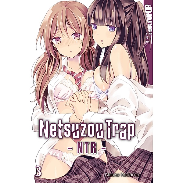 Netsuzou Trap - NTR - 03 / Netsuzou Trap - NTR - Bd.3, Naoko Kodama