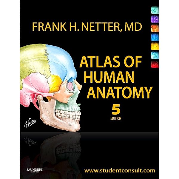 Netter Basic Science: Atlas of Human Anatomy E-Book, Frank H. Netter