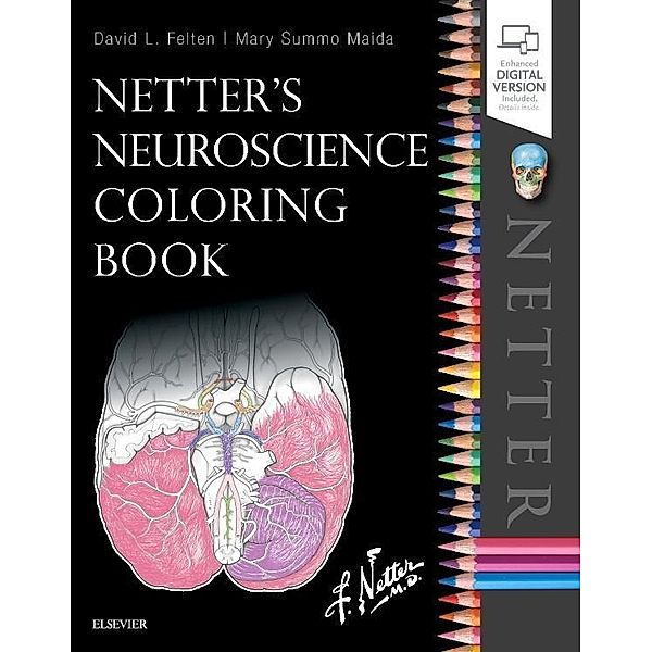 Netter's Neuroscience Coloring Book, David L. Felten, Mary Summo Maida