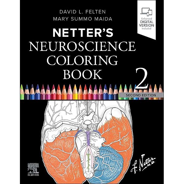 Netter's Neuroscience Coloring Book, David L Felten, Mary Summo Maida