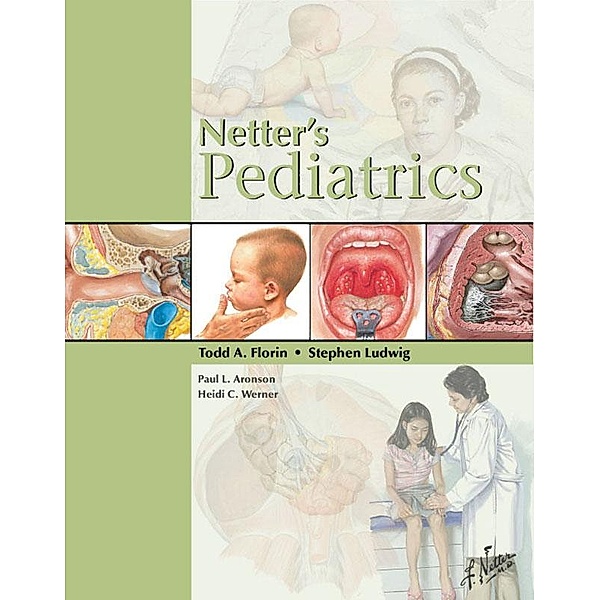 Netter's Pediatrics, Todd Florin, Md Stephen Ludwig, Paul L. Aronson, Heidi C. Werner