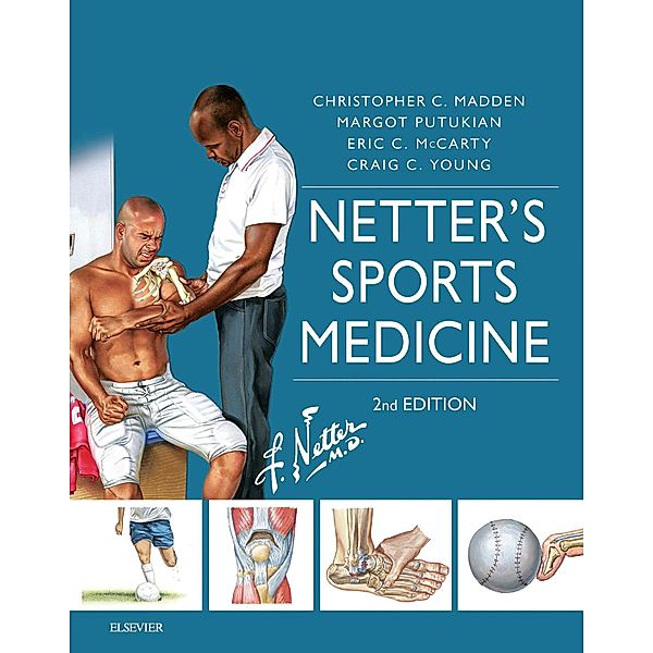 Netter's Sports Medicine E-Book, Christopher Madden, Margot Putukian, Eric McCarty, Craig Young
