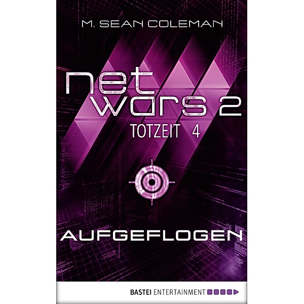 Netwars 2: 4 netwars 2 - Totzeit 4: Aufgeflogen, M. Sean Coleman