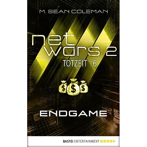 Netwars 2: 6 netwars 2 - Totzeit 6: Endgame, M. Sean Coleman