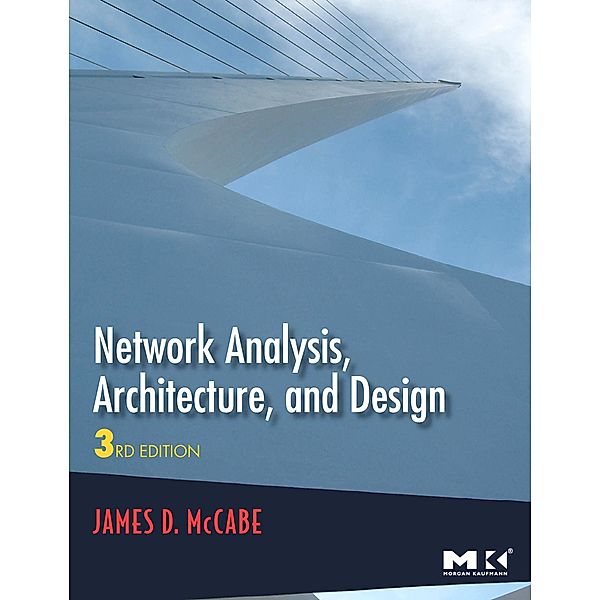 Network Analysis, Architecture, and Design / Morgan Kaufmann, James D. McCabe