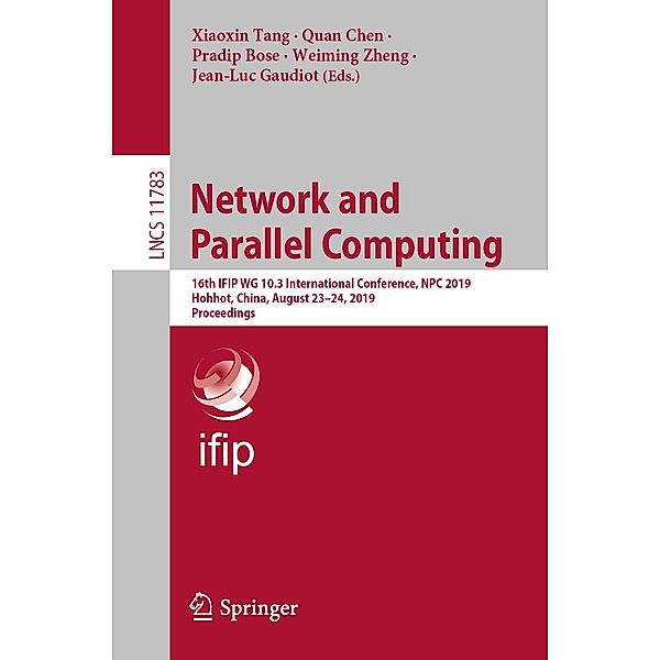 Network and Parallel Computing / Lecture Notes in Computer Science Bd.11783