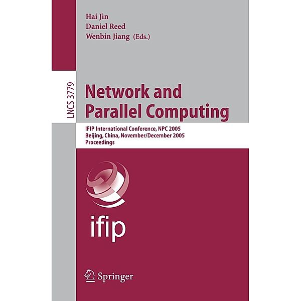 Network and Parallel Computing / Lecture Notes in Computer Science Bd.3779