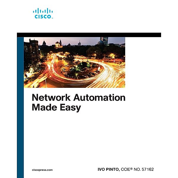 Network Automation Made Easy, Ivo Pinto