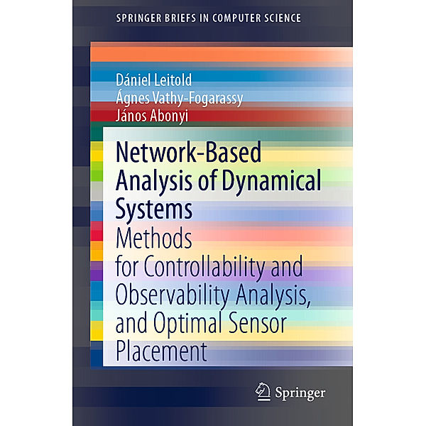 Network-Based Analysis of Dynamical Systems, Dániel Leitold, Ágnes Vathy-Fogarassy, János Abonyi