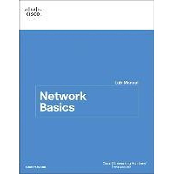 Network Basics Lab Manual, Cisco Networking Academy