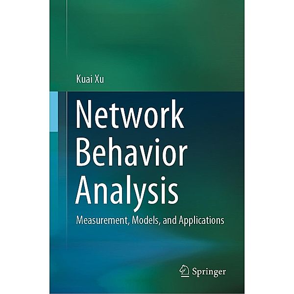 Network Behavior Analysis, Kuai Xu