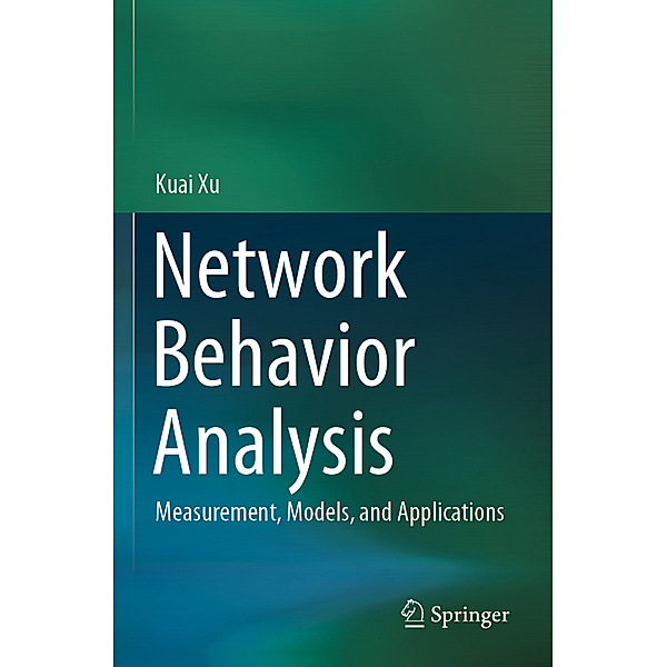 Network Behavior Analysis, Kuai Xu