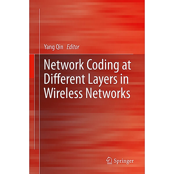 Network Coding at Different Layers in Wireless Networks