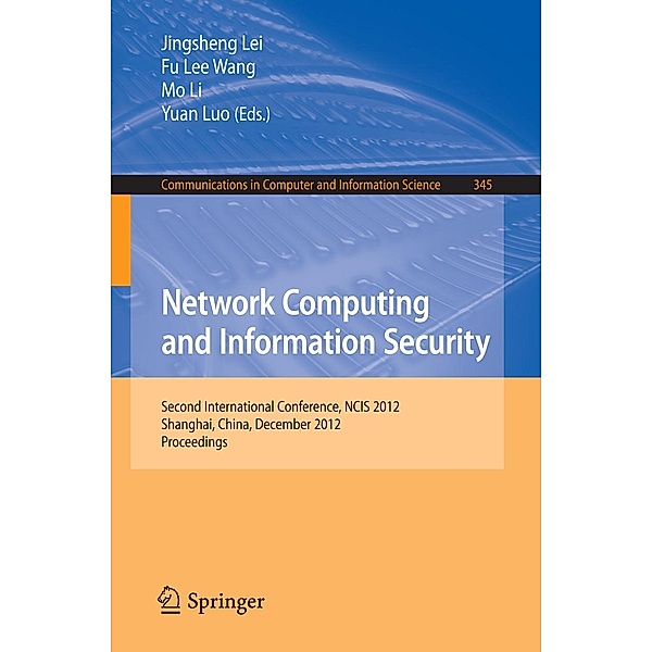 Network Computing and Information Security / Communications in Computer and Information Science Bd.345