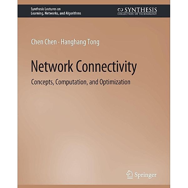 Network Connectivity / Synthesis Lectures on Learning, Networks, and Algorithms, Chen Chen, Hanghang Tong