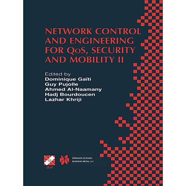 Network Control and Engineering for QoS, Security and Mobility