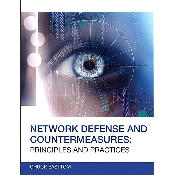 Network Defense and Countermeasures, William Easttom