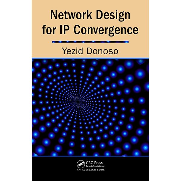 Network Design for IP Convergence, Yezid Donoso