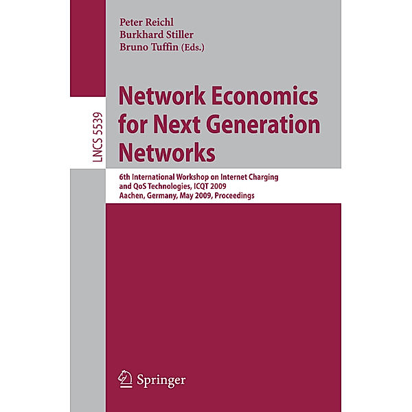 Network Economics for Next Generation Networks, Peter Reichl