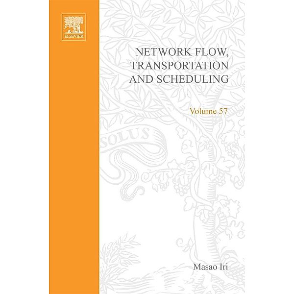 Network Flow, Transportation, and Scheduling; Theory and Algorithms
