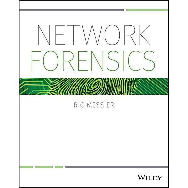 Network Forensics, Ric Messier