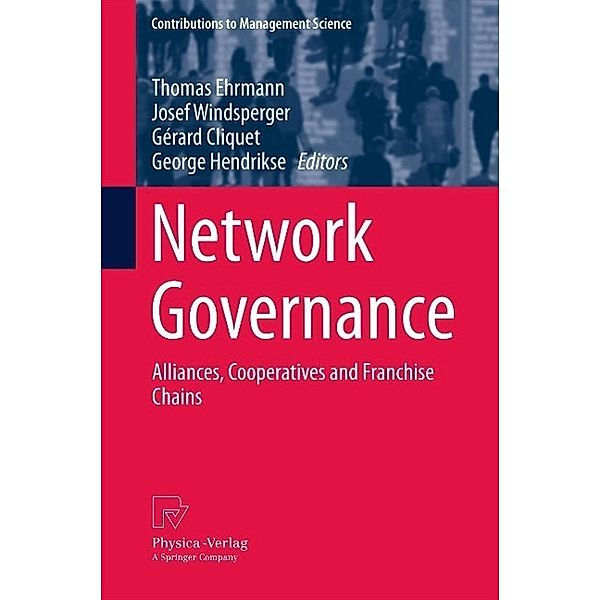 Network Governance / Contributions to Management Science