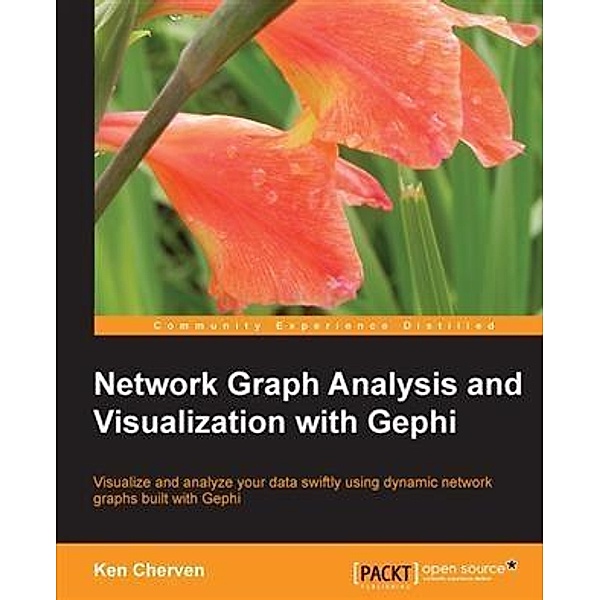Network Graph Analysis and Visualization with Gephi, Ken Cherven
