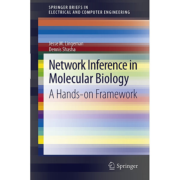 Network Inference in Molecular Biology, Jesse M. Lingeman, Dennis Shasha