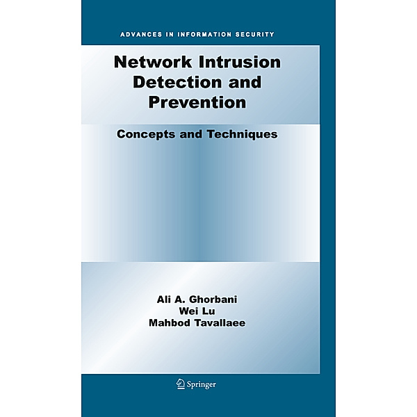 Network Intrusion Detection and Prevention, Ali A. Ghorbani, Wei Lu, Mahbod Tavallaee