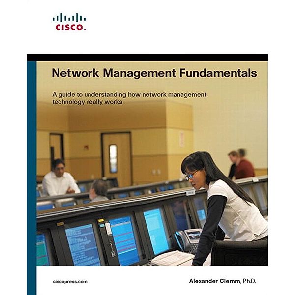 Network Management Fundamentals, Clemm Alexander