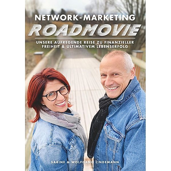 Network-Marketing Roadmovie, Sabine Lindemann, Wolfgang Lindemann