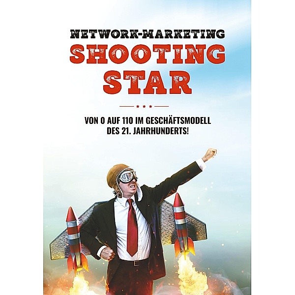 Network-Marketing Shooting Star, Tobias Schlosser