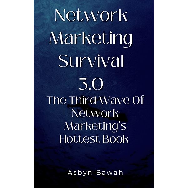Network Marketing Survival 3.0, Asbyn Bawah