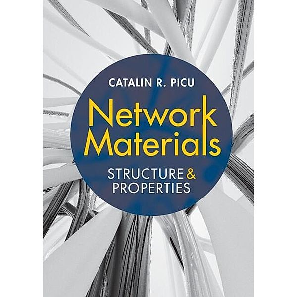 Network Materials, Catalin R. Picu