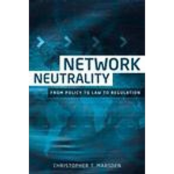 Network neutrality / Princeton University Press, Christopher T. Marsden