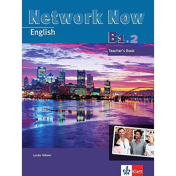 Network Now B1: Bd.B1.2 Network Now B1.2 Teacher's Book, Lynda Hübner