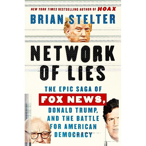 Network of Lies, Brian Stelter