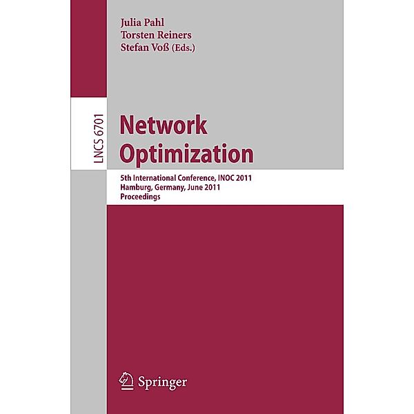 Network Optimization / Lecture Notes in Computer Science Bd.6701