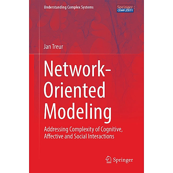 Network-Oriented Modeling, Jan Treur