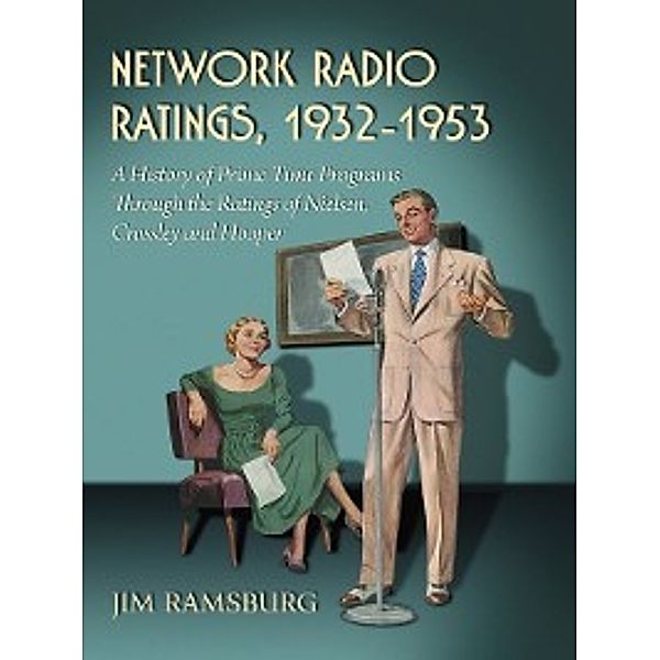 Network Radio Ratings, 1932-1953, Jim Ramsburg