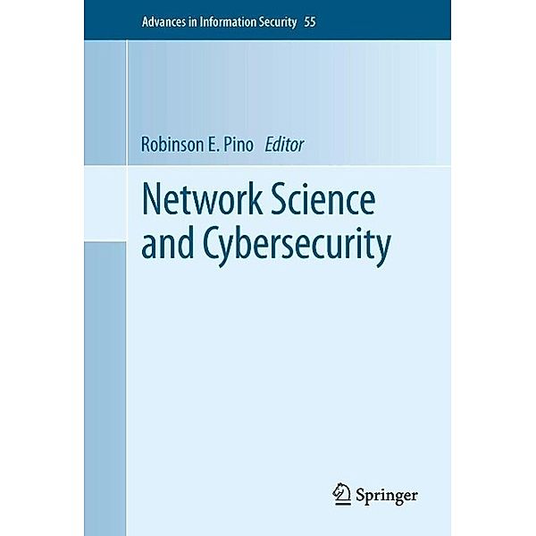Network Science and Cybersecurity / Advances in Information Security Bd.55