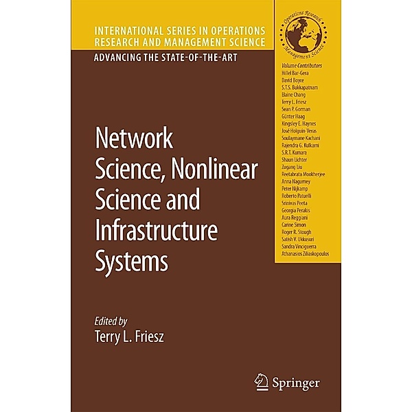 Network Science, Nonlinear Science and Infrastructure Systems / International Series in Operations Research & Management Science Bd.102
