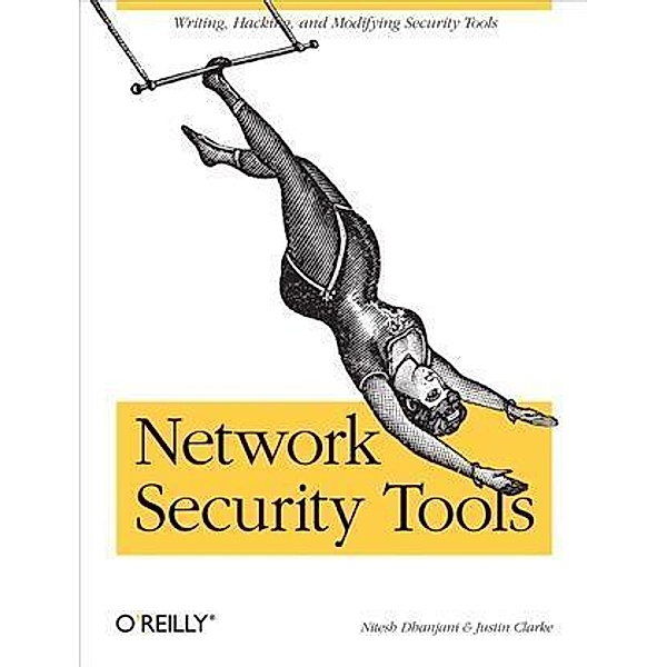 Network Security Tools, Nitesh Dhanjani