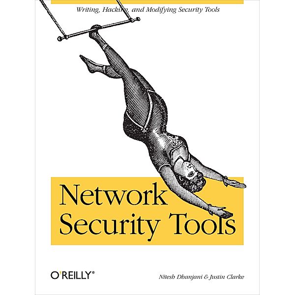 Network Security Tools, Nitesh Dhanjani
