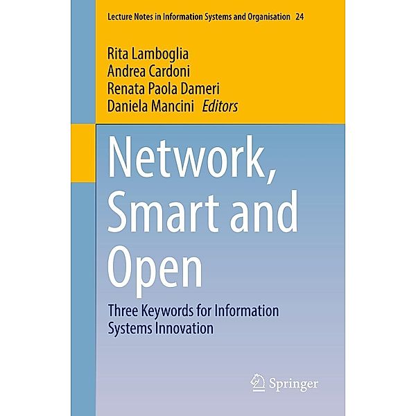 Network, Smart and Open / Lecture Notes in Information Systems and Organisation Bd.24