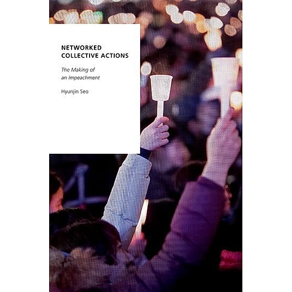 Networked Collective Actions, Hyunjin Seo